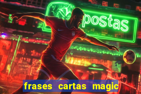 frases cartas magic the gathering